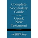 Complete Vocabulary Guide to the Greek New Testament