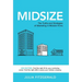 Midsize: The Truths and Strategies of Marketing in Midsize Firms