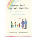Looking Back Life Was Beautiful: A Celebration of Love from the Creators of Drawings for My Grandchildren