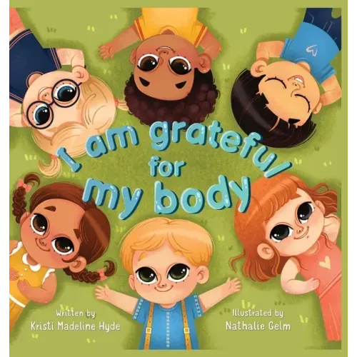 I Am Grateful for My Body