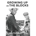 Growing Up on the Blocks