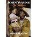 John Wayne: My Father
