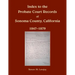 Index to the Probate Court Records of Sonoma County, California, 1847-1879