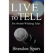 Live to Tell: Six Award-Winning Tales