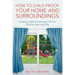 How To Child-Proof Your Home and Surroundings: Creating a Safe Environment for Your Child to Learn and Play