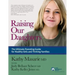 Raising Our Daughters: The Ultimate Parenting Guide for Healthy Girls and Thriving Families