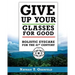 Give Up Your Glasses For Good: Holistic Eye Care for the 21st Century