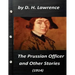 The Prussian officer, and other stories (1914) by D. H. Lawrence ( Classics)