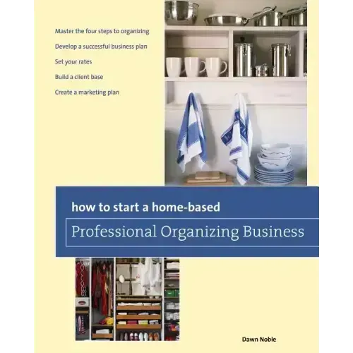 How to Start a Home-based Professional Organizing Business