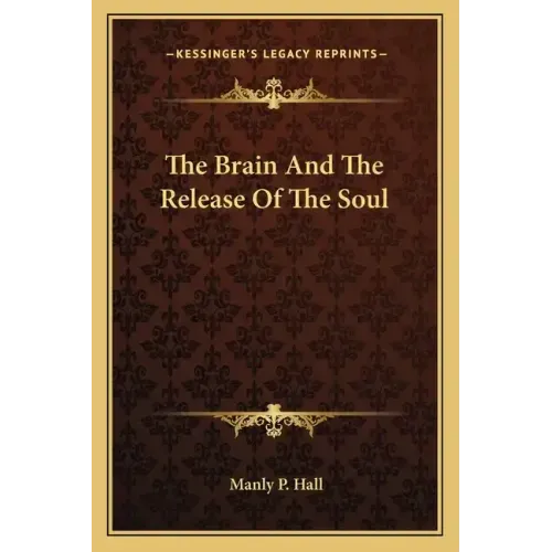 The Brain And The Release Of The Soul