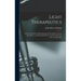 Light Therapeutics; a Practical Manual of Phototherapy for the Student and the Practitioner, With Special Reference to the Incandescent Electric-light