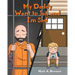 My Daddy Went to Jail and I'm Sad