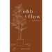 Ebb & Flow