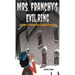Mrs. Franchy's Evil Ring and the Six Months That Changed Everything