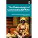 The Dramaturgy of Commedia Dell'arte