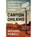 Canyon Dreams: A Basketball Season on the Navajo Nation