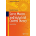 Servo Motors and Industrial Control Theory