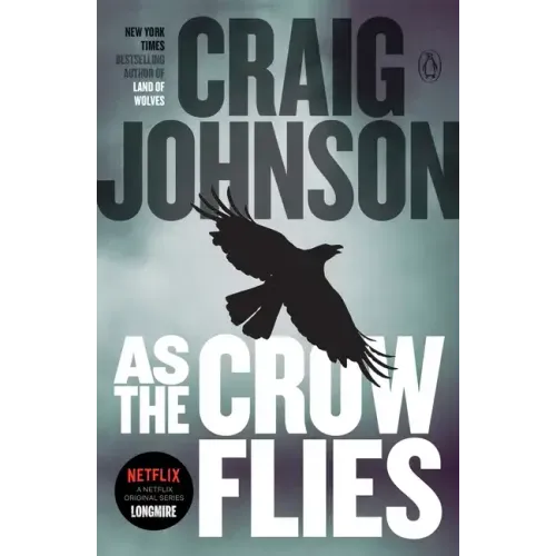 As the Crow Flies: A Longmire Mystery