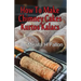 How To Make Chimney Cakes: Kurtos Kalacs