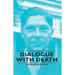 Dialogue with Death