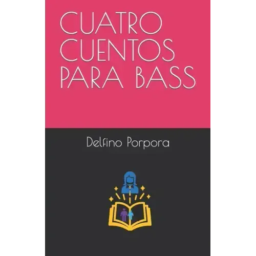 Cuatro Cuentos Para Bass