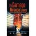 The Carnage Miranda Leaves: A High Schooler's Unmasked Struggle with Trust, Lies, and Manipulation