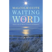 Waiting on the Word: A Poem a Day for Advent, Christmas and Epiphany
