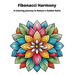 Fibonacci Harmony Coloring Book: A Coloring Journey in Narture's Golden Ratio