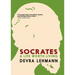 Socrates: A Life Worth Living