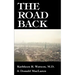 The Road Back: A Doctor's Recovery from a Traumatic Accident