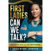 First Ladies, Can We Talk?: Walking in Your Calling and Purpose