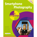 Smartphone Photography in Easy Steps: Covers Iphones and Android Phones
