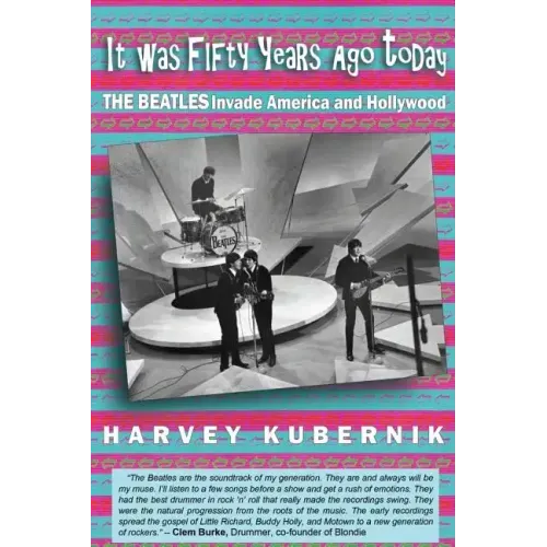 It Was Fifty Years Ago Today THE BEATLES Invade America and Hollywood