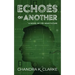 Echoes of Another: A Novel of the Near Future