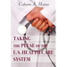 Taking the Pulse of the U.S. Health Care System