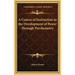 A Course of Instruction in the Development of Power Through Psychometry