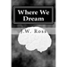 Where We Dream: Damien Black is a young boy who creates a fantasy world around himself to escape his cancer diagnosis.