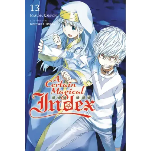 A Certain Magical Index, Vol. 13 (Light Novel)