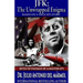 JFK The Unwrapped Enigma: Rites of Passage of a Master Spy