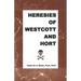 Heresies of Westcott and Hort