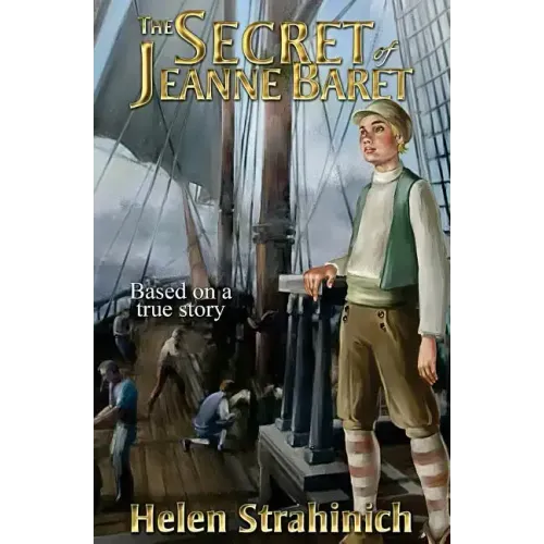 The Secret of Jeanne Baret: Based on a true story