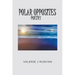 Polar Opposites Poetry