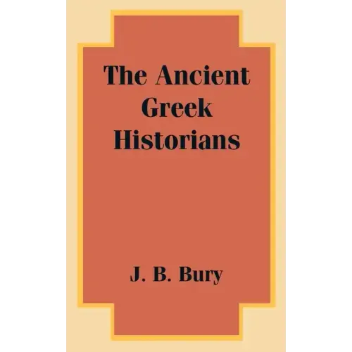 The Ancient Greek Historians