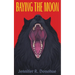Baying the Moon