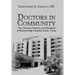 Doctors in Community: The Training of Interns and Residents at Brackenridge Hospital, Austin, Texas