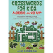 Crosswords for Kids Ages 9 and Up: Crosswords for Kids to Help Improve Vocabulary and Pass the Time
