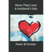 More Than Love, A Husband's tale