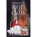 To Wear the White Cloak: A Catherine LeVendeur Mystery