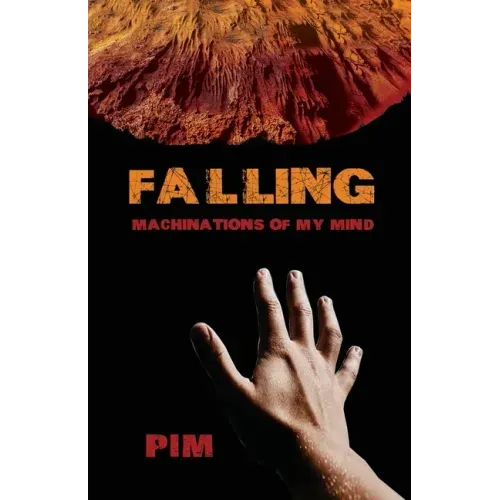 Falling: Machinations of My Mind
