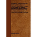 Gouldtown - A Very Remarkable Settlement of Ancient Date - Studies of Some Sturdy Examples of the Simple Life Together with Sketches of Early Colonial